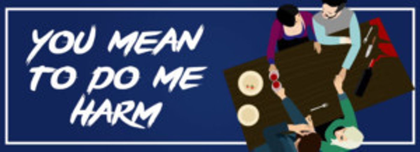 San Francisco Playhouse Presents YOU MEAN TO DO ME HARM  Image