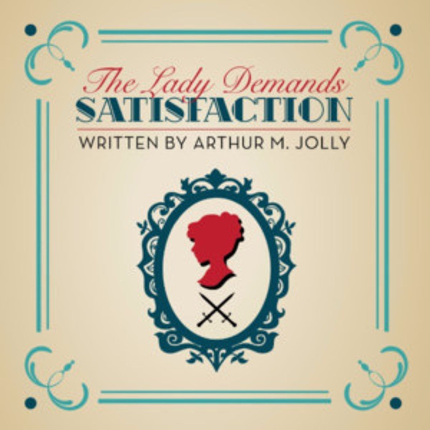 Loft Ensemble Presents Arthur M. Jolly's THE LADY DEMANDS SATISFACTION  Image