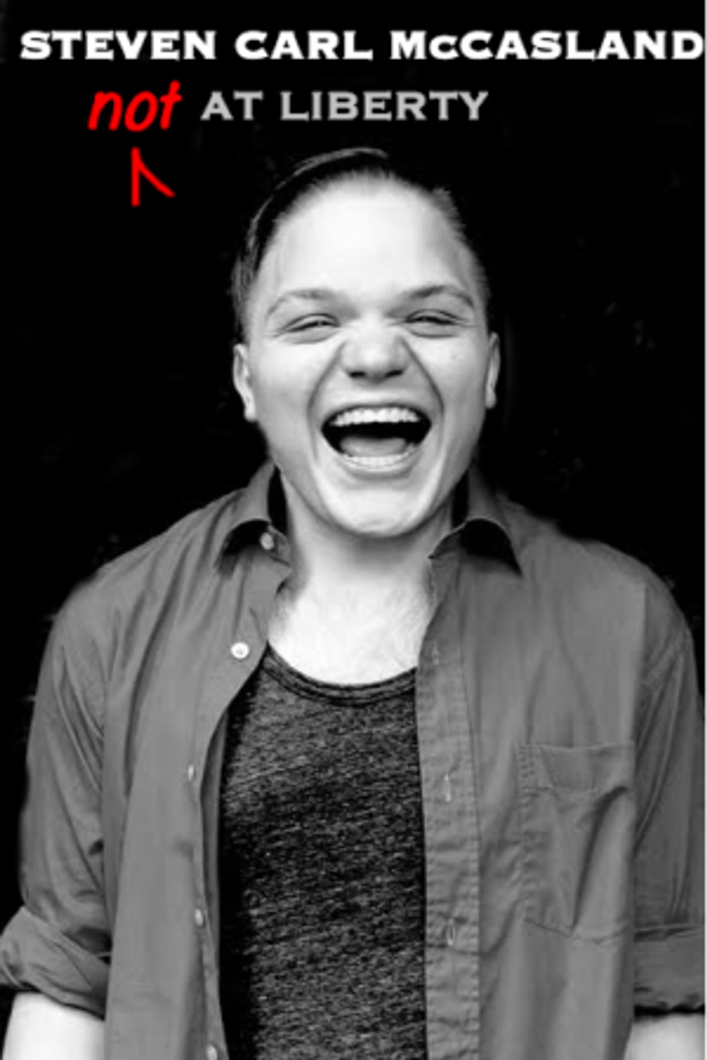 Steven Carl McCasland Is NOT AT LIBERTY At The Duplex, September 7th  Image