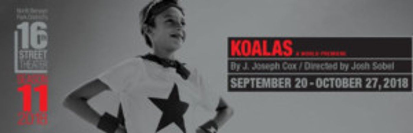 Cast Announced For Premiere Of KOALAS at 16th Street Theater  Image