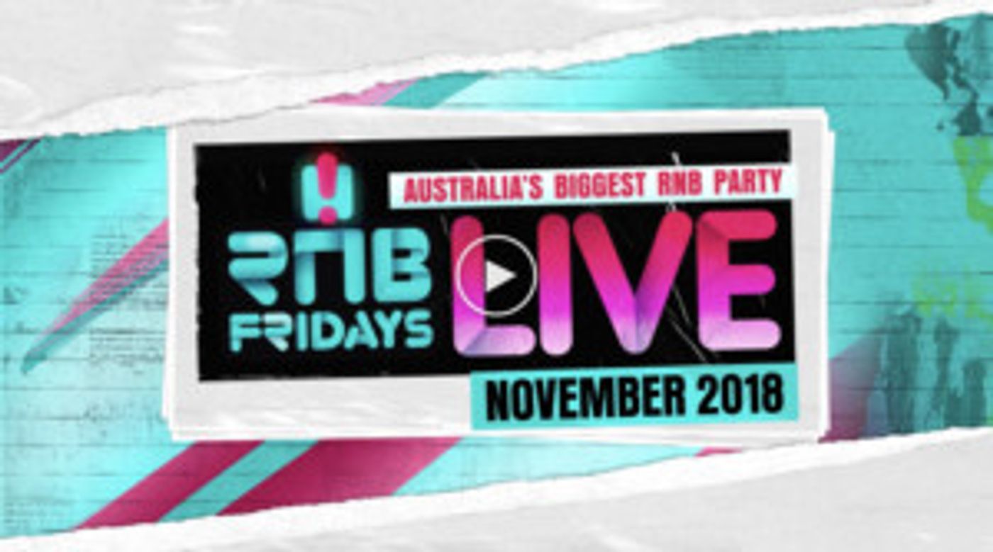 RNB FRIDAYS: The Party Of The Year Returns With Hottest Line-Up To Date  Image