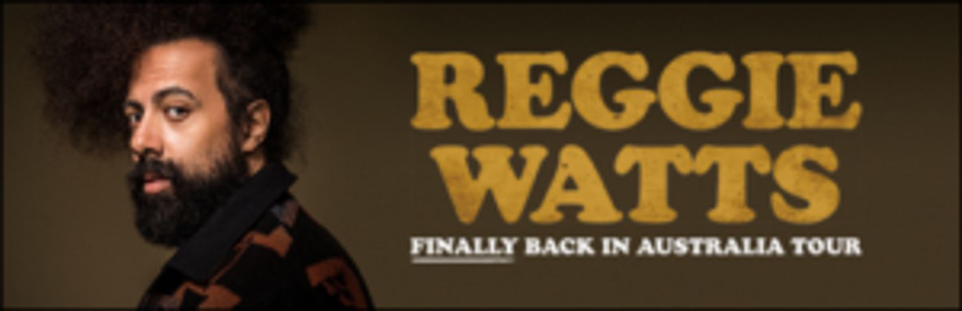 Reggie Watts Announces FINALLY BACK IN AUSTRALIA Tour  Image