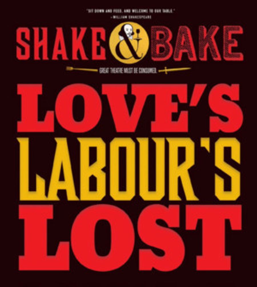 SHAKE & BAKE: LOVE'S LABOUR'S LOST Serves Up The Bard's Comedy And Dinner This Fall Image
