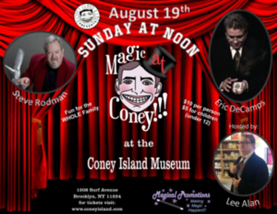 MAGIC AT CONEY!!! Announces Guests for The Sunday Matinee Image