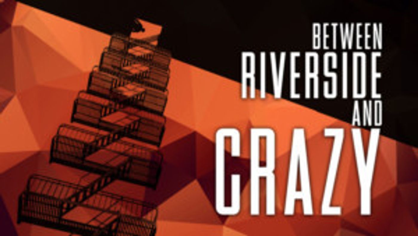 SpeakEasy Stage to Present BETWEEN RIVERSIDE AND CRAZY  Image