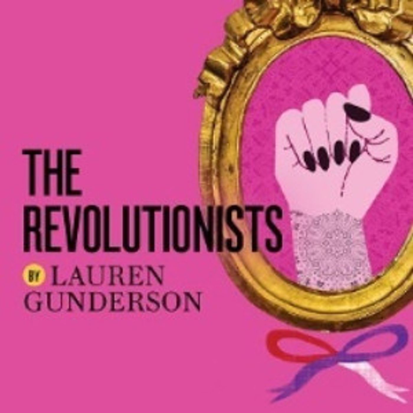 City Theatre Announces THE REVOLUTIONSTS By Lauren Gunderson  Image