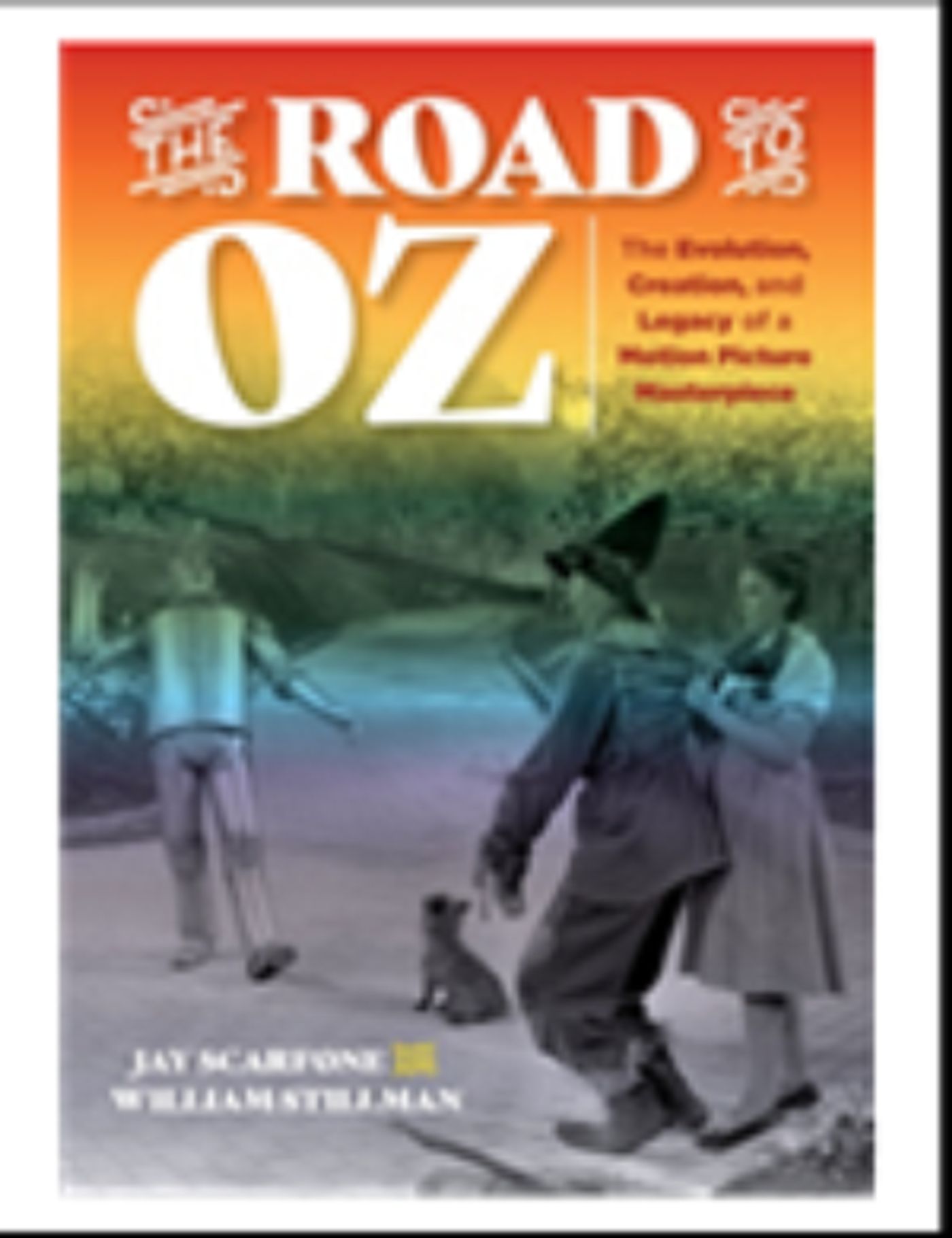New Book 'The Road to Oz: The Evolution, Creation, and Legacy of a Motion Picture Masterpiece' Released  Image