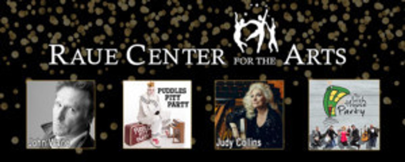 Additions Announced for Raue Center's 2018 - 2019 Season!  Image