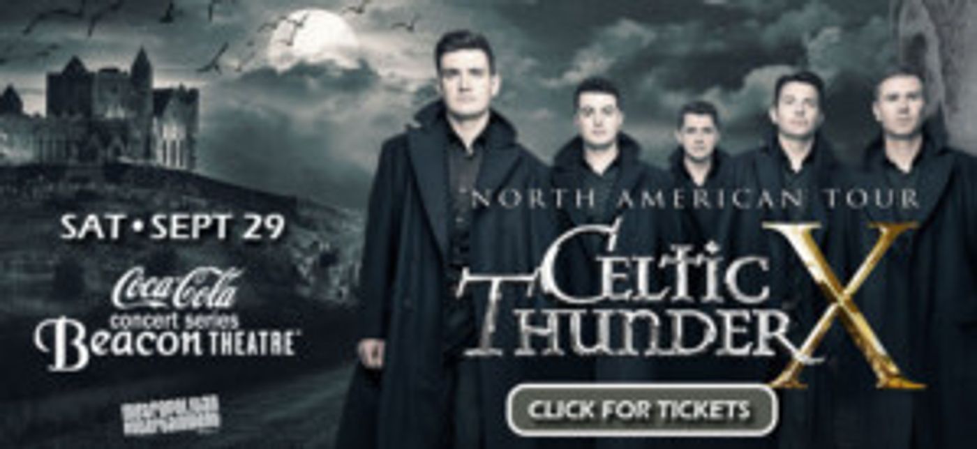 CELTIC THUNDER Comes to the Beacon Theatre, 9/29  Image