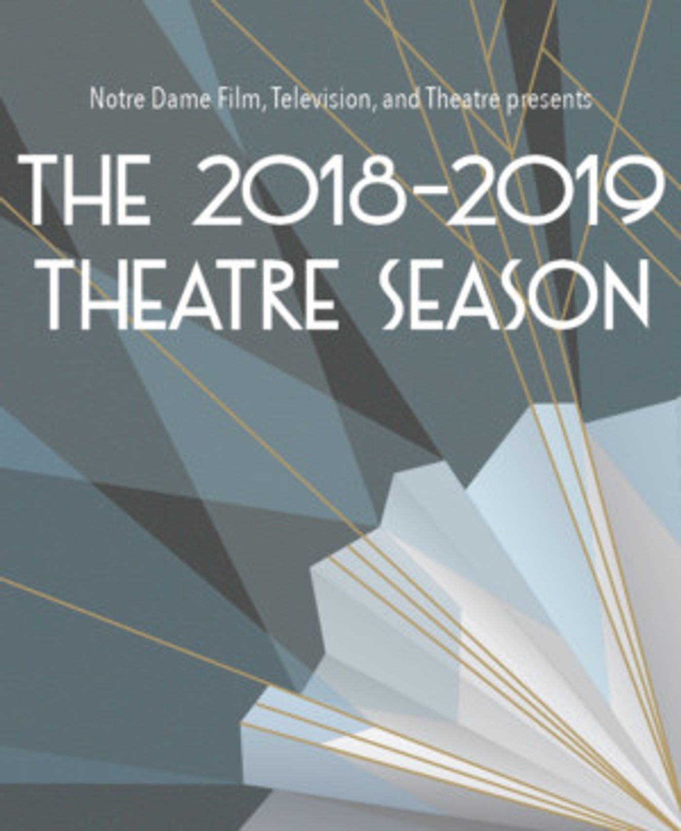 Notre Dame's Department Of Film, Television, And Theatre Announces 2018/19 Theatre Season  Image