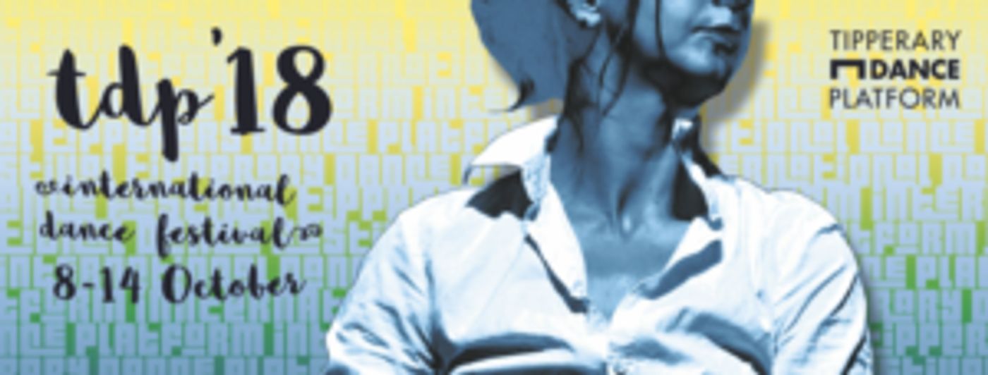 Tipperary Dance Platform's International Dance Festival Programme Announced  Image