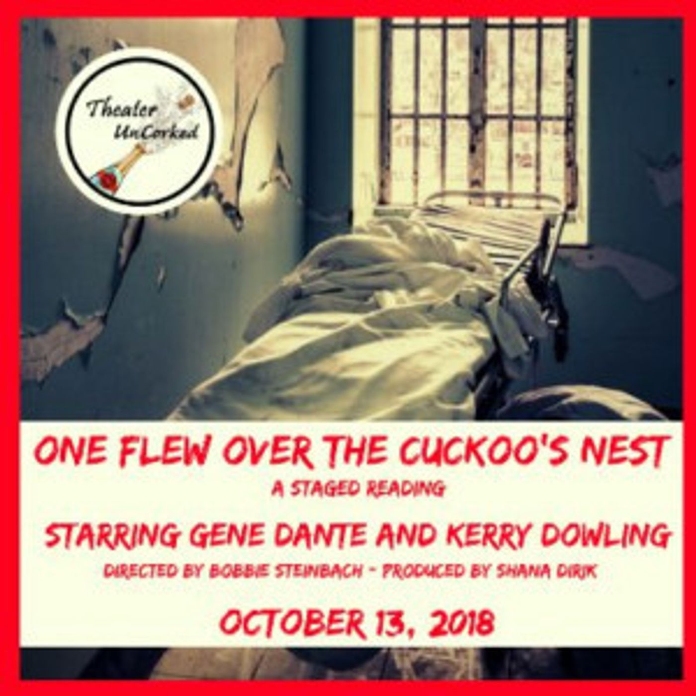 Dante & Dowling Square Off In Theater UnCorked's ONE FLEW OVER THE CUCKOO'S NEST  Image