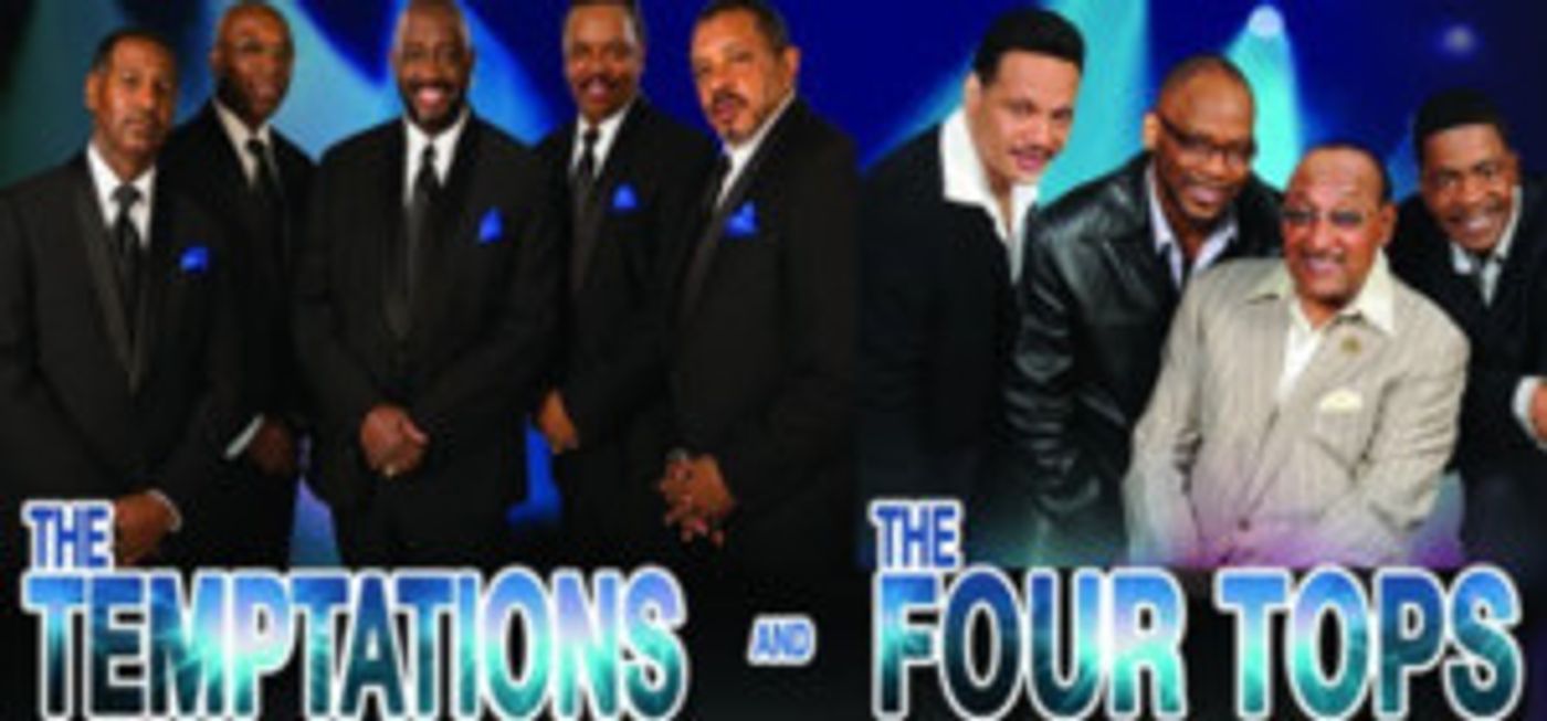 The Temptations And The Four Tops Rescheduled at The Hanover Theatre  Image