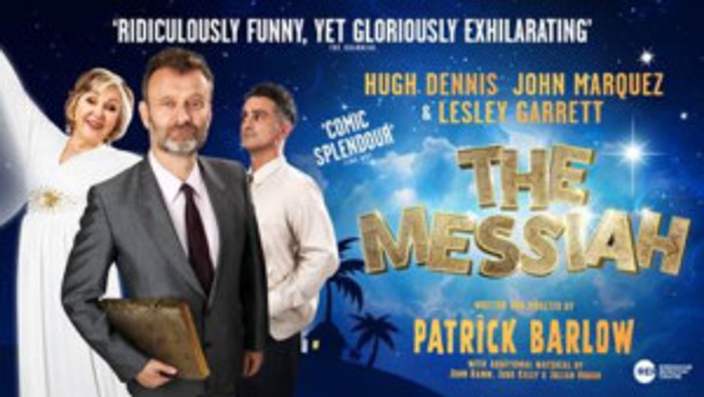 Hugh Dennis, Lesley Garrett and John Marquez To Star In THE MESSIAH At The Other Palace  Image
