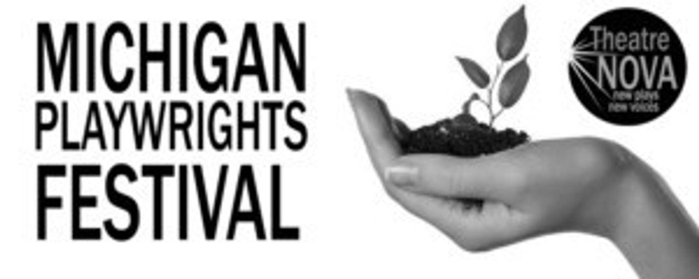 Theatre NOVA Calls For Submissions For Michigan Playwrights Festival 2019  Image