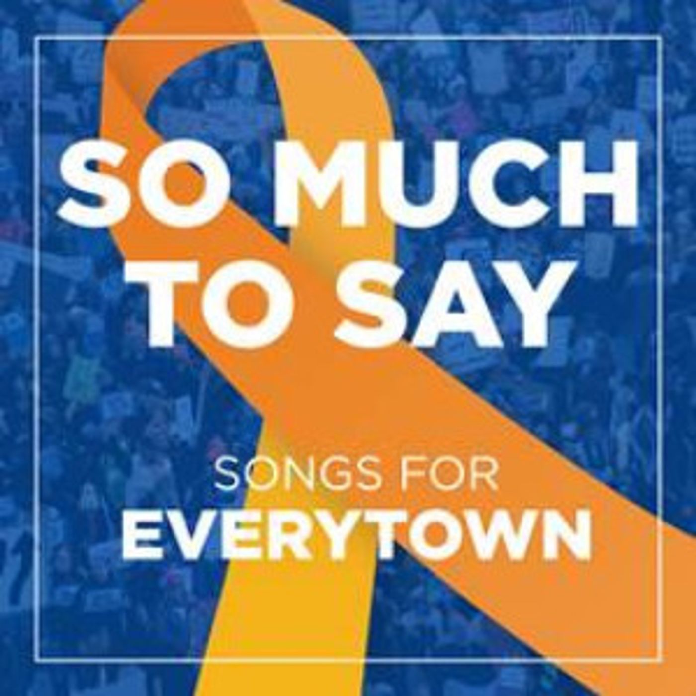 Broadway Records & Yellow Sound Label Announce SO MUCH TO SAY - SONGS FOR EVERYTOWN  Image