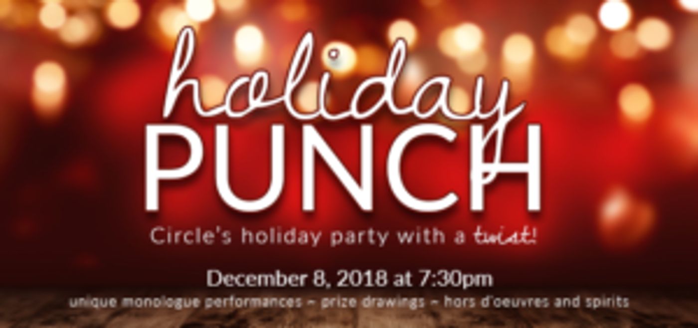 Circle Theatre Presents HOLIDAY PUNCH Fundraiser  Image