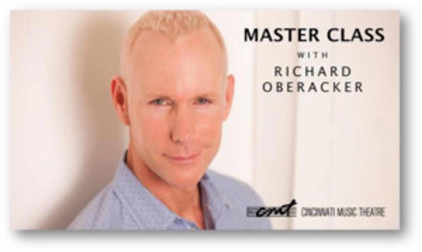 Cincinnati Music Theatre Announces Master Class With Broadway's Richard Oberacker  Image
