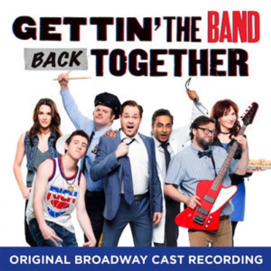 GETTIN' THE BAND BACK TOGETHER Cast Album Available Digitally Today Image