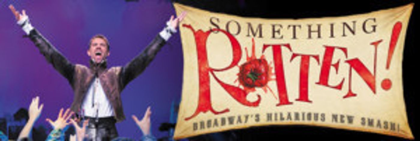 SOMETHING ROTTEN! Comes To The State Theatre  Image