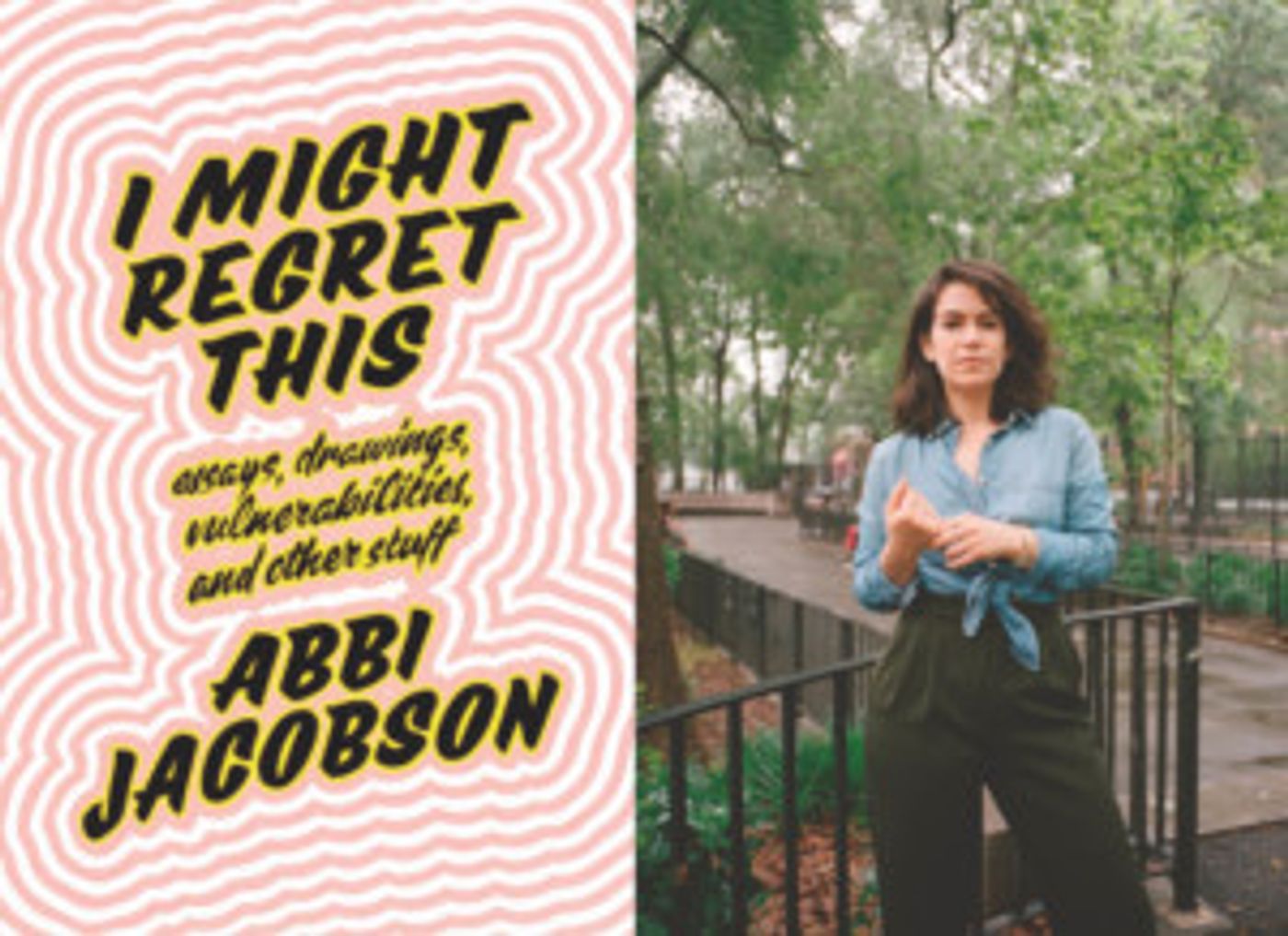 Town Hall Presents Literary Event I MIGHT REGRET THIS With Broad City Star By Abbi Jacobson  Image