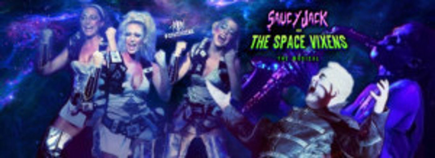SBM Productions Presents SAUCY JACK AND THE SPACE VIXENS  Image