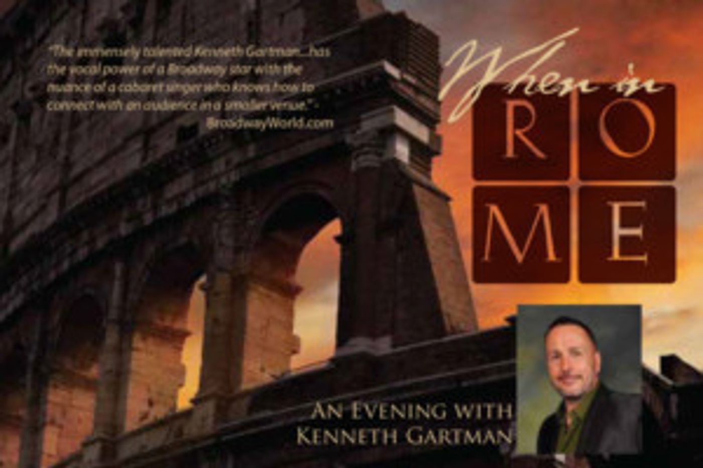 Kenneth Gartman's WHEN IN ROME Comes to BJ Ryan's Magnolia Room  Image