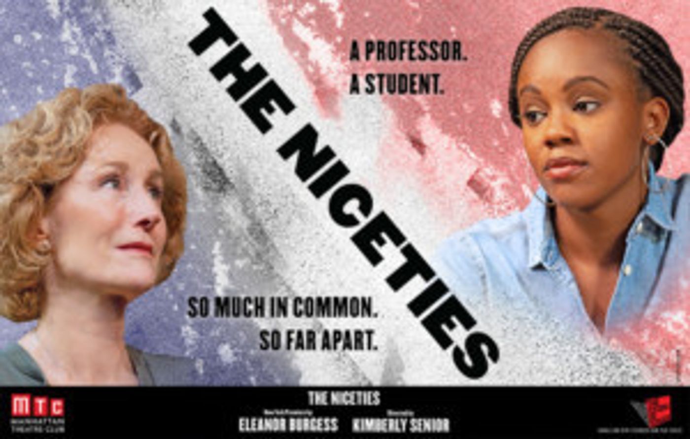 THE NICETIES Begins Previews Tomorrow At Manhattan Theatre Club  Image