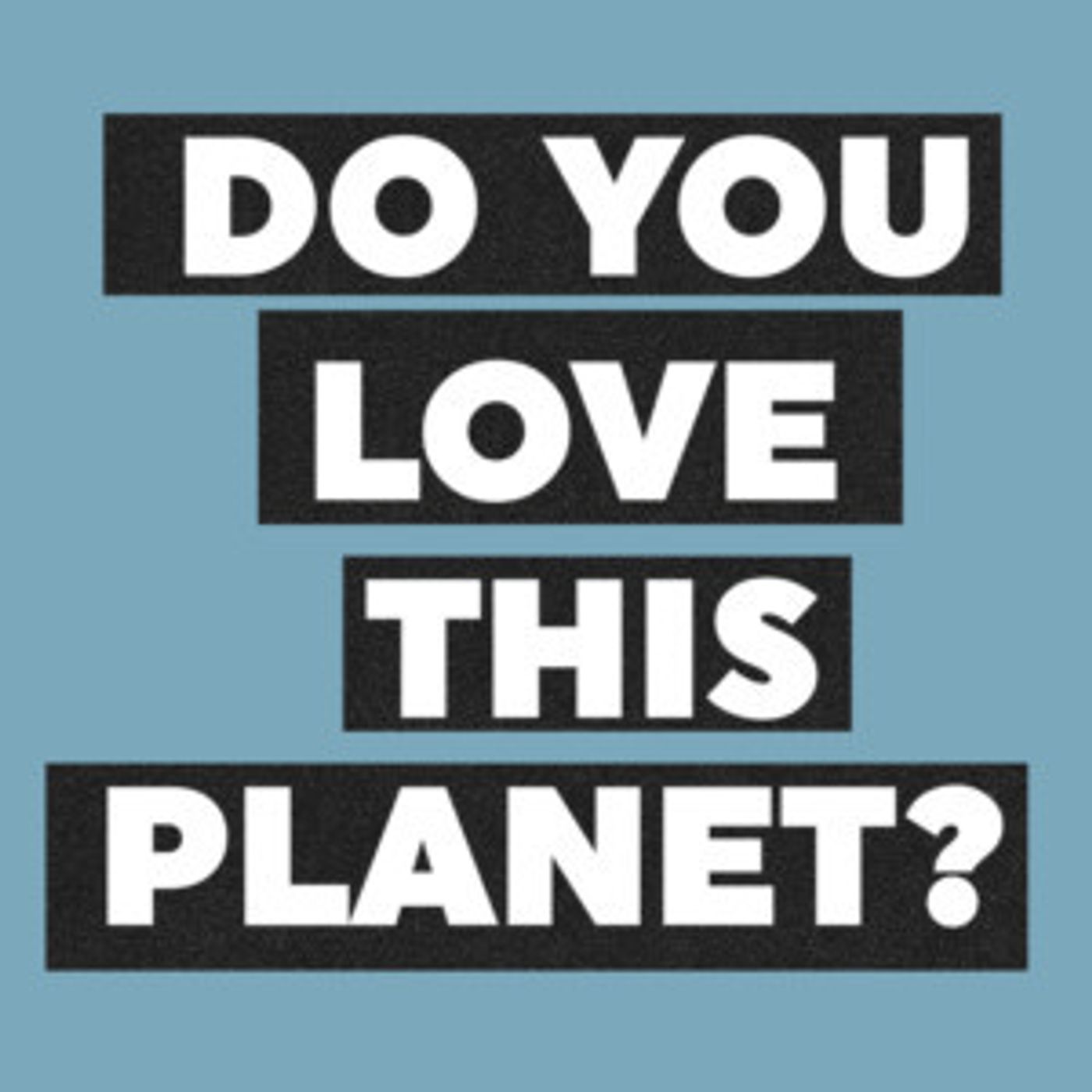 DO YOU LOVE THIS PLANET? Comes to the Tristan Bates Theatre  Image