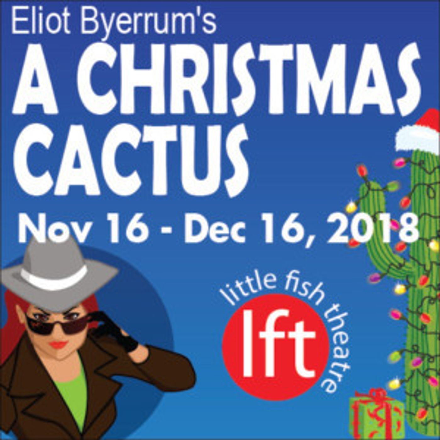 Merry Mystery A CHRISTMAS CACTUS Opens November 16 At Little Fish Theatre  Image