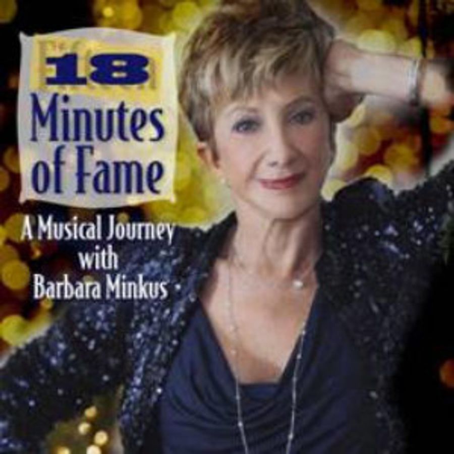 Barbara Minkus Stars In 18 MINUTES OF FAME To The Triad in NYC Image