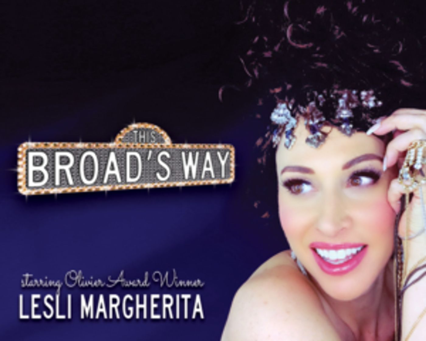 Lesli Margherita Brings THIS BROAD'S WAY To The Rubicon Theatre  Image