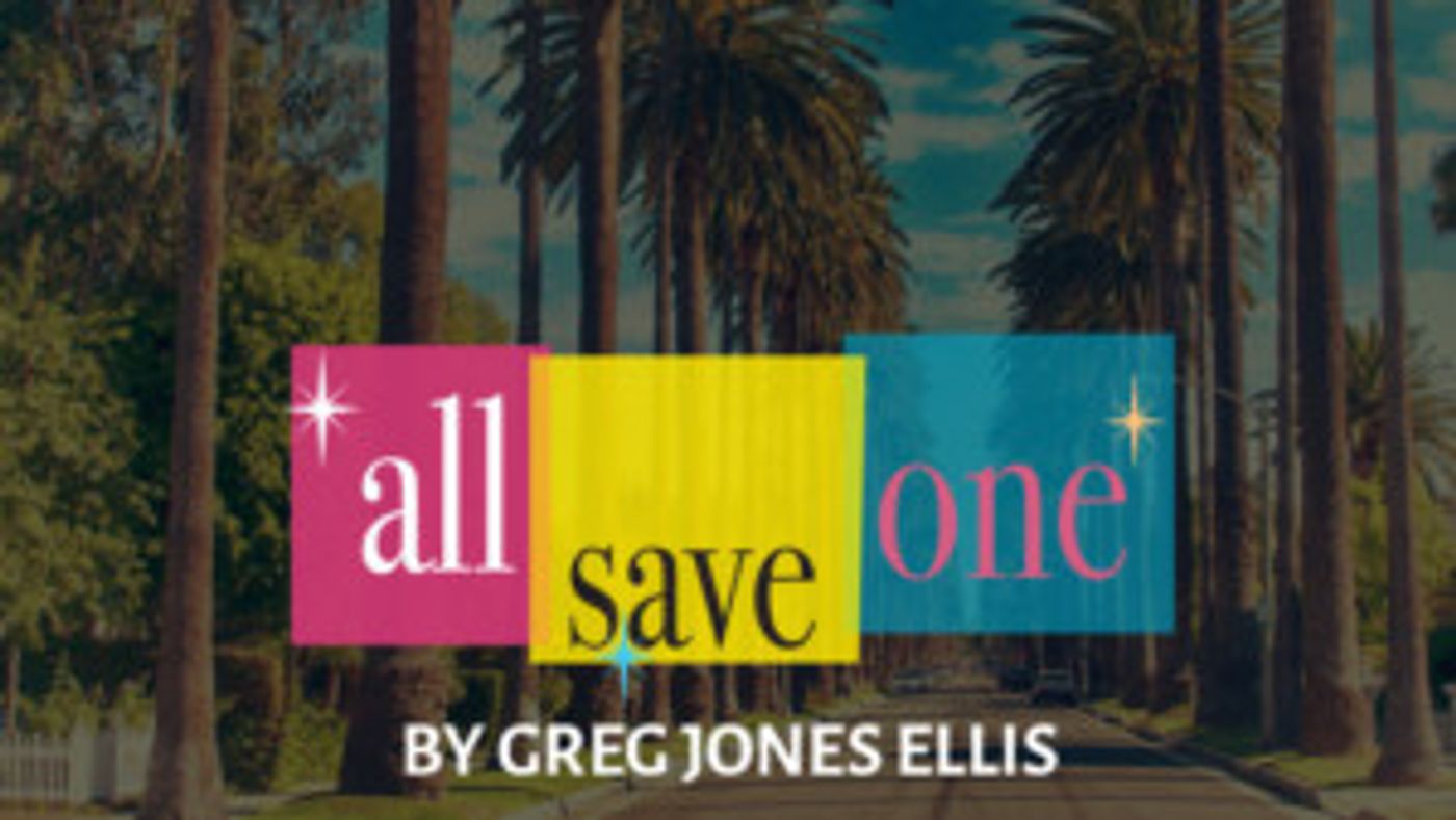 WSG Presents the World Premiere Of ALL SAVE ONE  Image