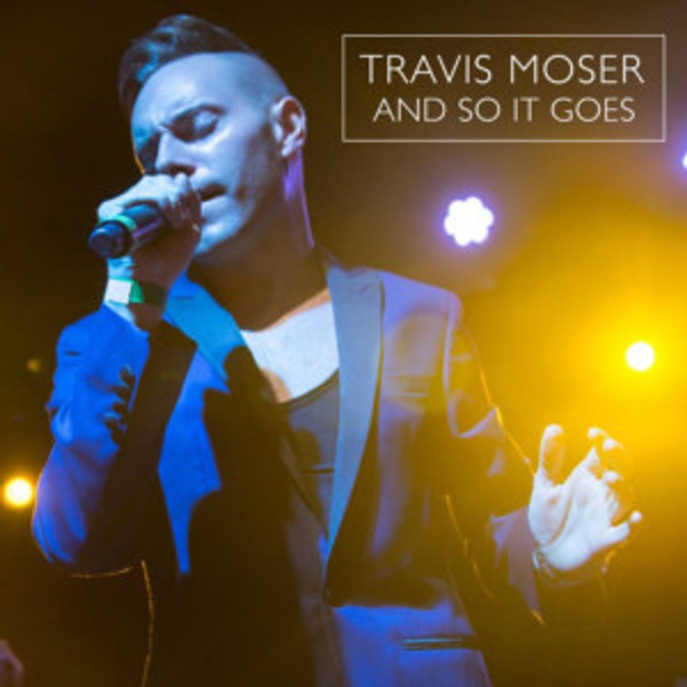 Travis Moser Releases New Version Of The Billy Joel Classic 'And So It Goes'  Image