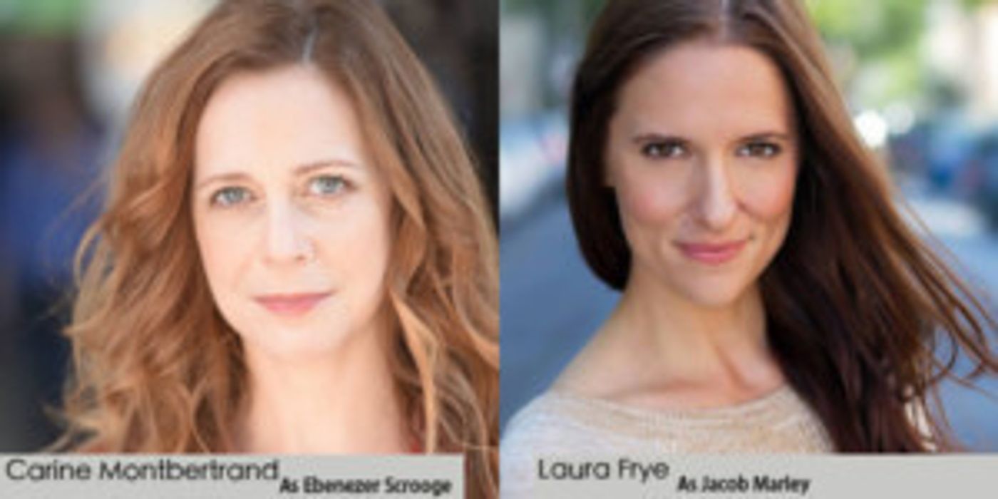 Carine Montbertrand & Laura Frye Set To Take On Scrooge And Marley In Titan Theatre Company's A CHRISTMAS CAROL  Image