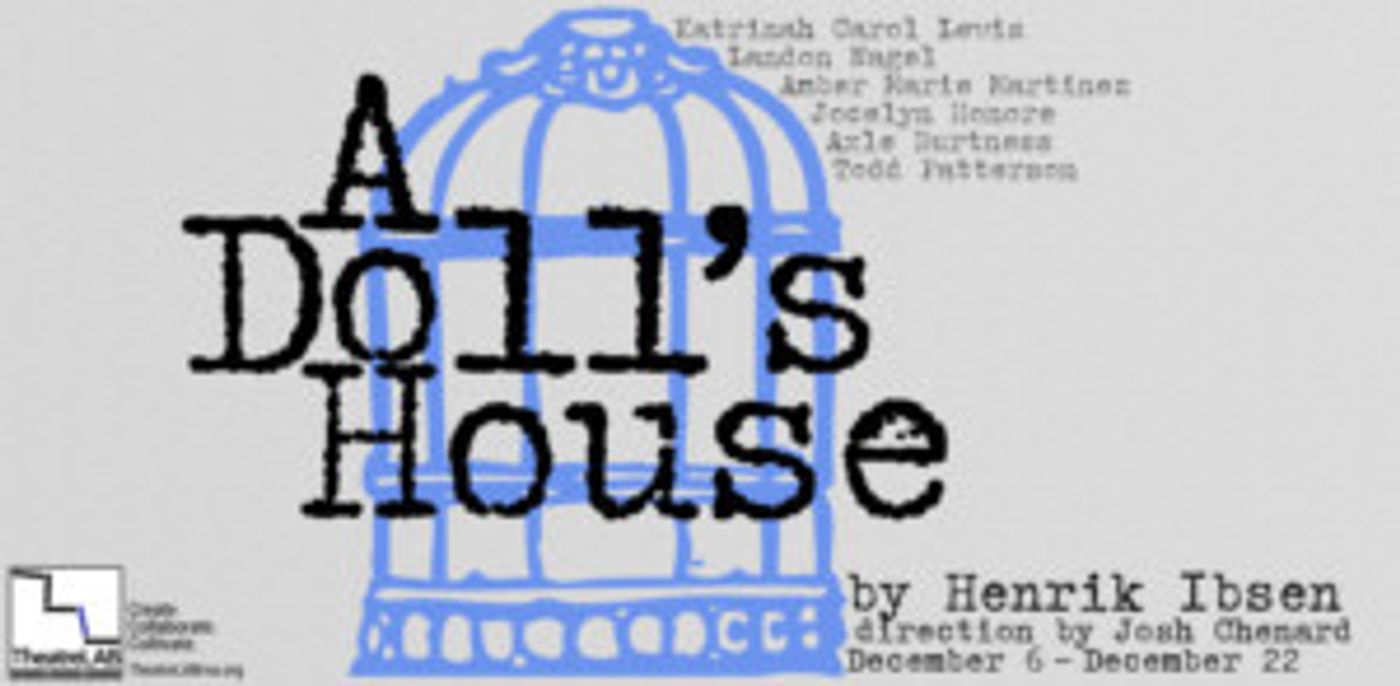 TheatreLAB Presents A DOLL'S HOUSE Starring Katrinah Carol Lewis and Landon Nagel  Image