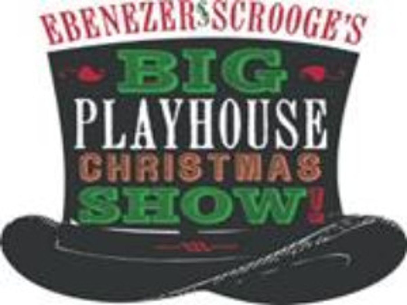EBENEZER SCROOGE'S BIG PLAYHOUSE CHRISTMAS SHOW Comes to Bucks County Playhouse  Image