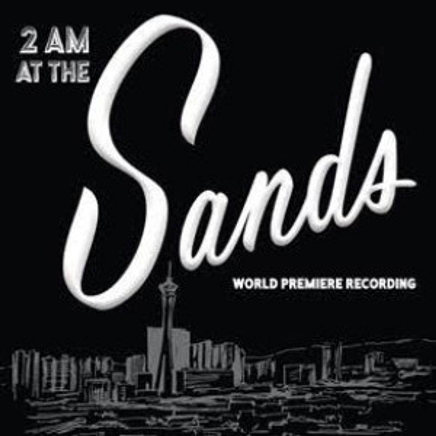 Broadway Records Announces 2 AM AT THE SANDS World Premiere Recording  Image