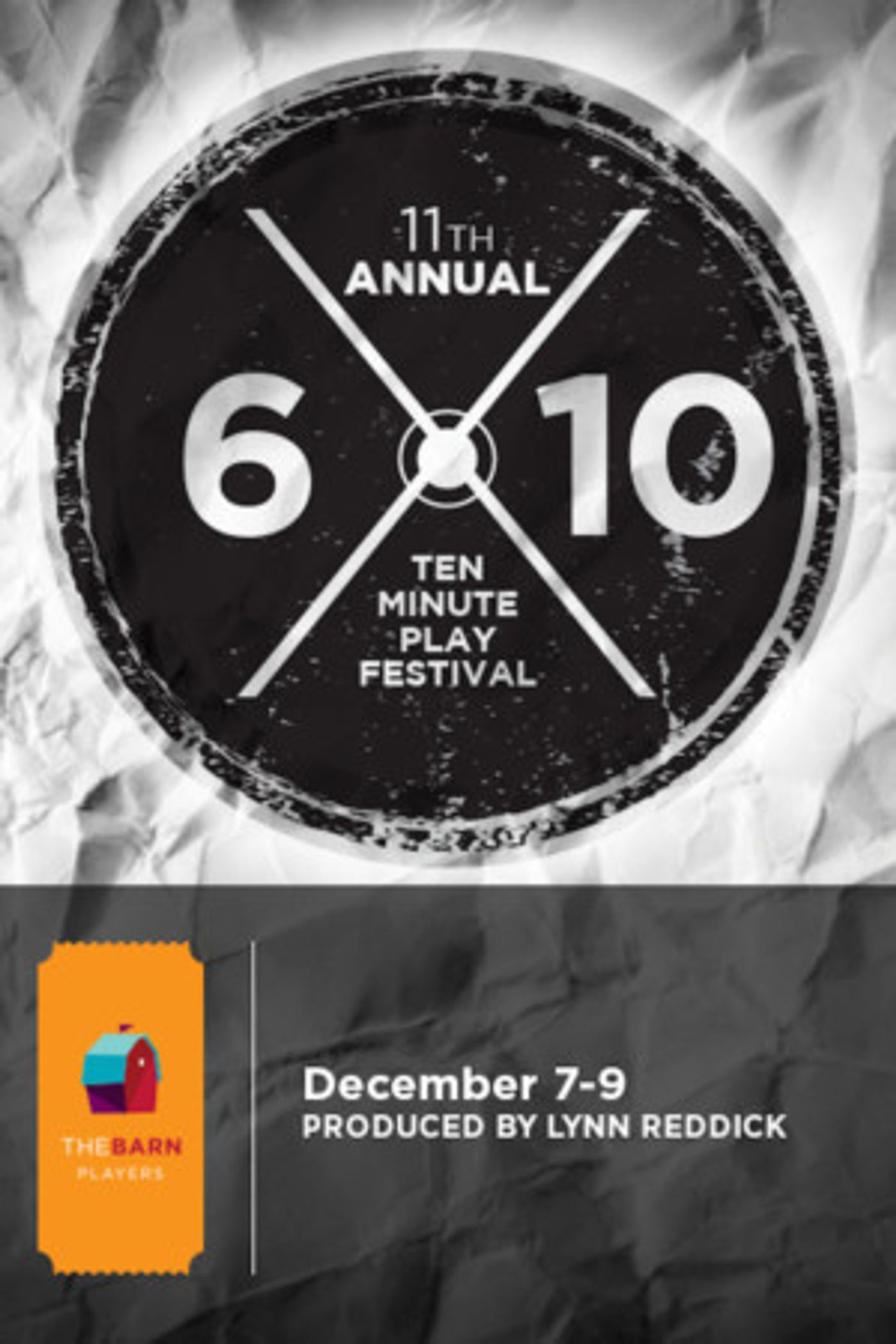 The Barn Players Present Their 11th Annual 6 X 10 Minute Play Festival  Image