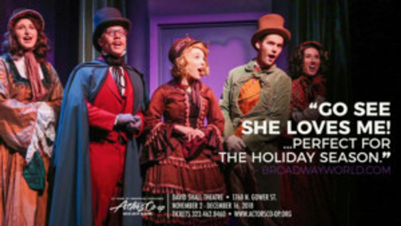 SHE LOVES ME Actors Co-op Theatre Company Adds Shows 12/8 & Today  Image