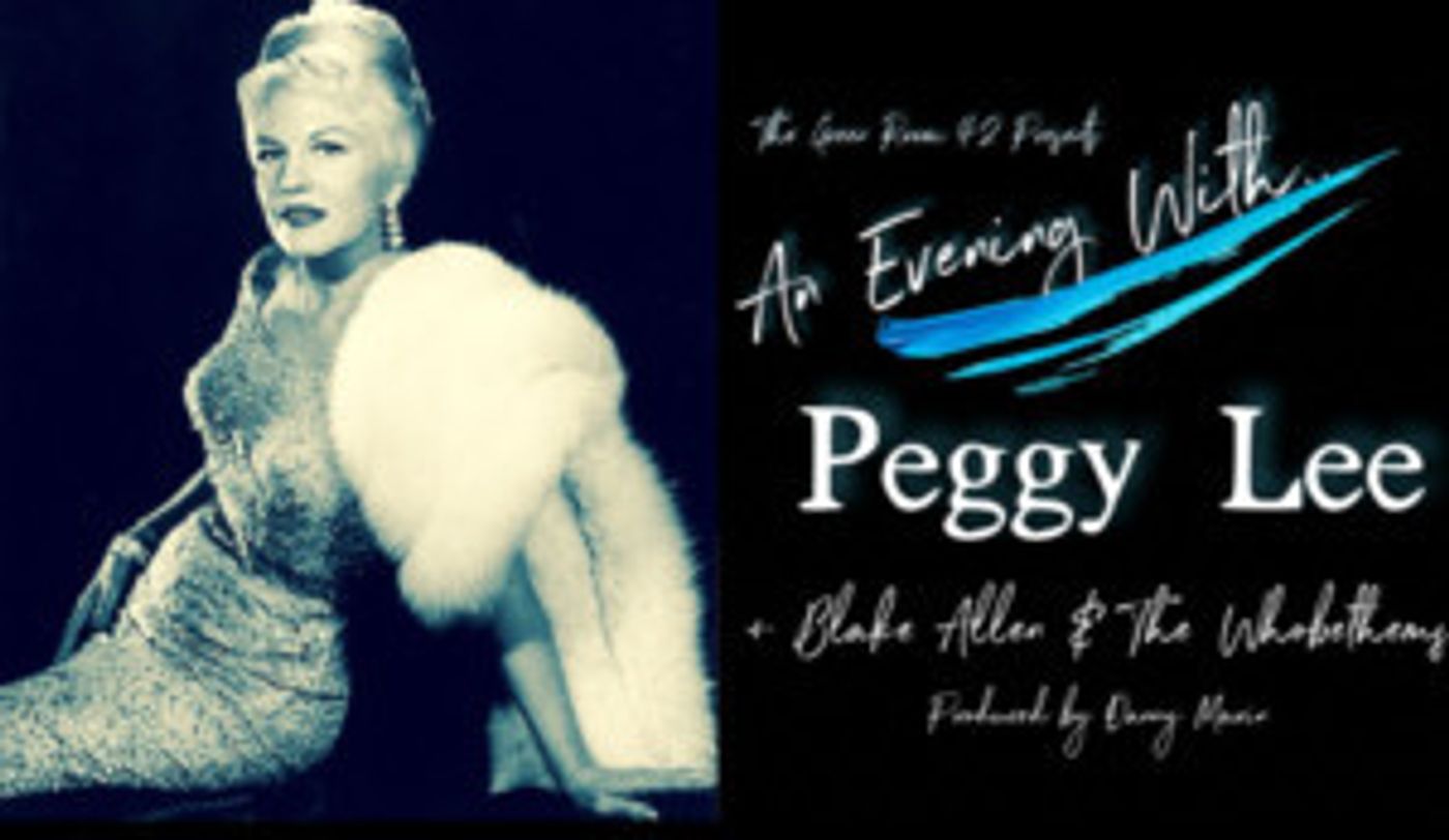 Alison Fraser, Tim Young, Jess Hendy, And More Celebrate Peggy Lee  Image