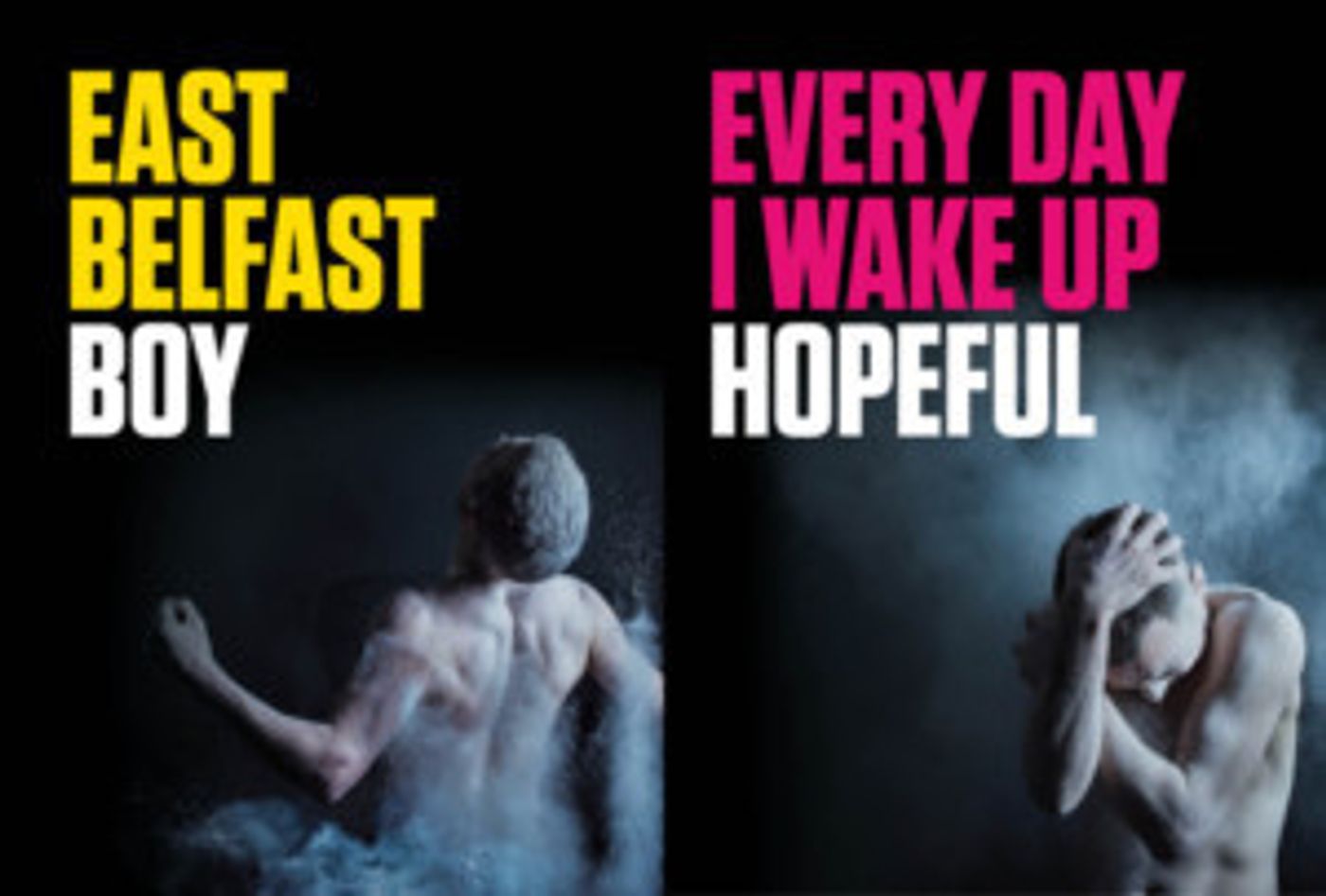 Double Bill of EAST BELFAST BOY and EVERY DAY I WAKE UP HOPEFUL to Embark on Ireland Tour  Image