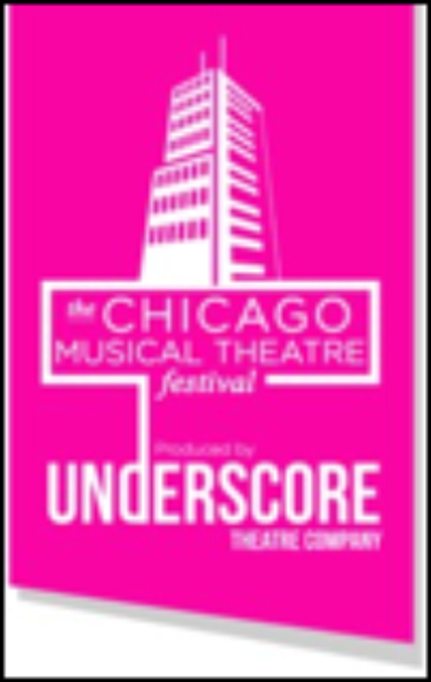 Underscore Theatre's 5th Annual CHICAGO MUSICAL THEATRE FESTIVAL Begins February 4 At The Edge Theater  Image