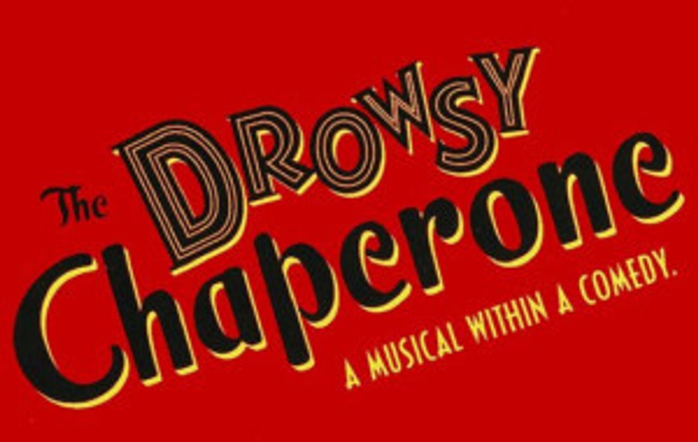 THE DROWSY CHAPERONE Joins Season 54 at Weathervane Theatre  Image