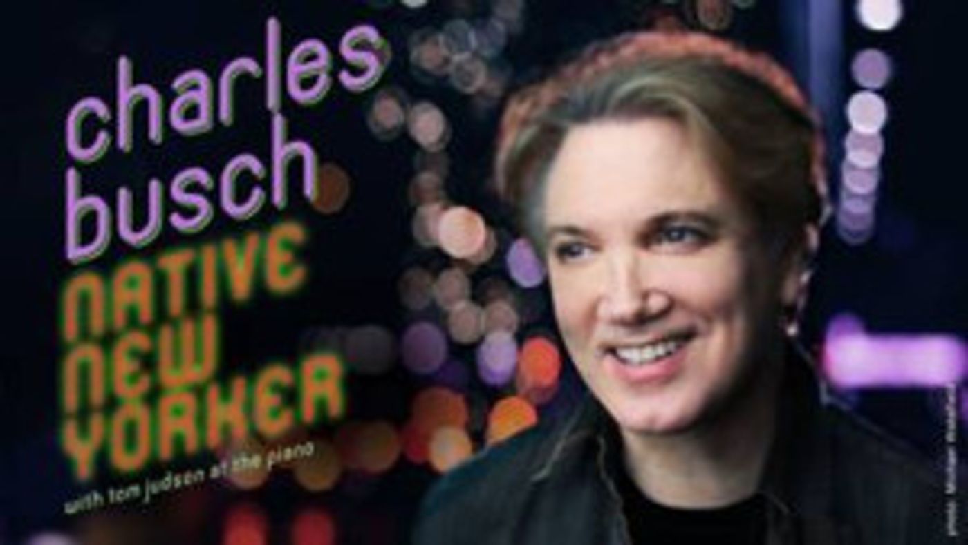 Charles Busch Brings NATIVE NEW YORKER To Bridge Street Theatre  Image