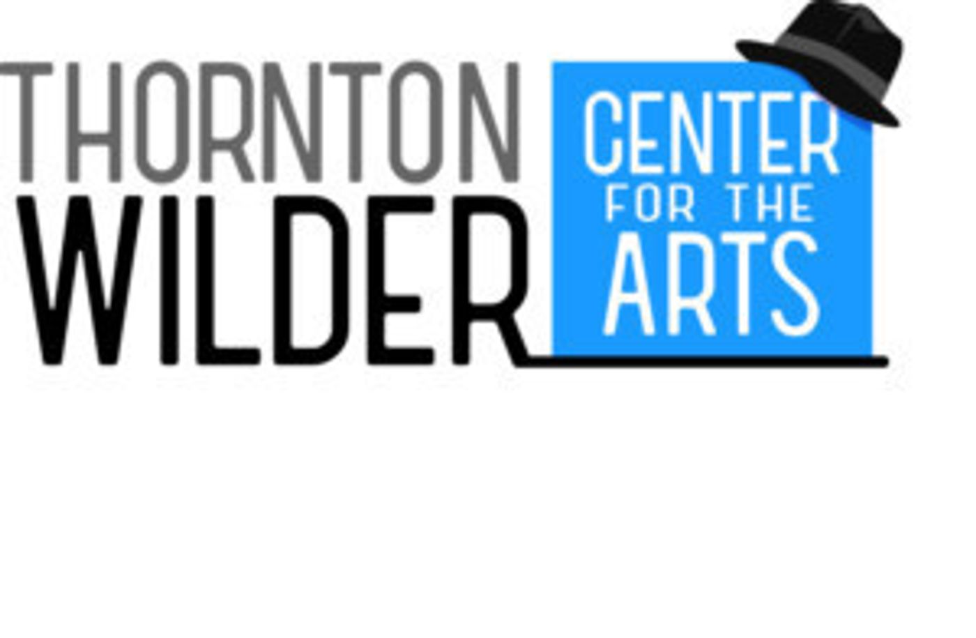 Thornton Wilder Center For The Arts Name Announced  Image