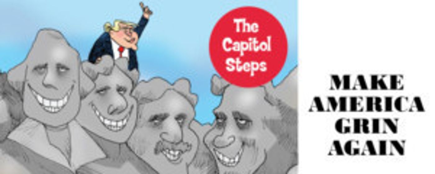 THE CAPITOL STEPS Comes To The Axelrod PAC On Presidents Weekend  Image