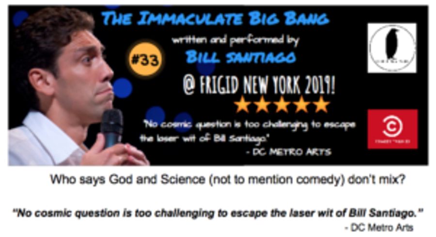 Bill Santiago Presents THE IMMACULATE BIG BANG as Part of FRIGID 2019 Image