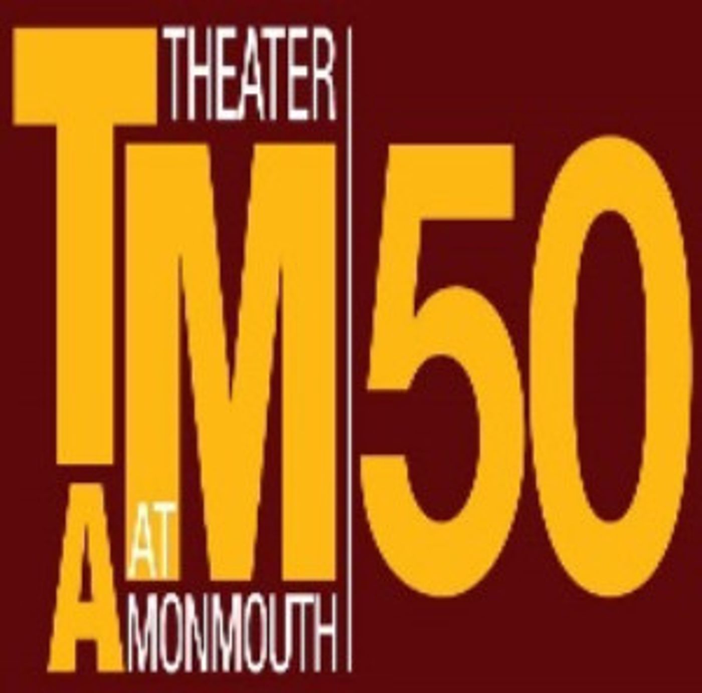 Theater At Monmouth Shares 50th Anniversary Season  Image