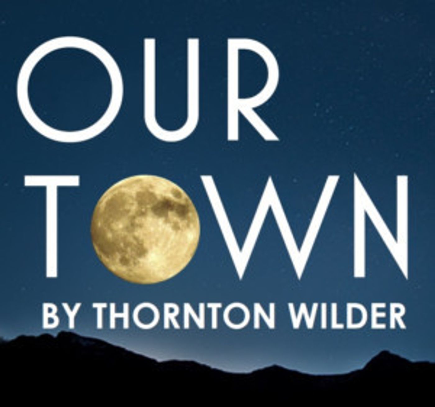OUR TOWN, Thornton Wilder's Iconic American Play Comes to Austin in February  Image
